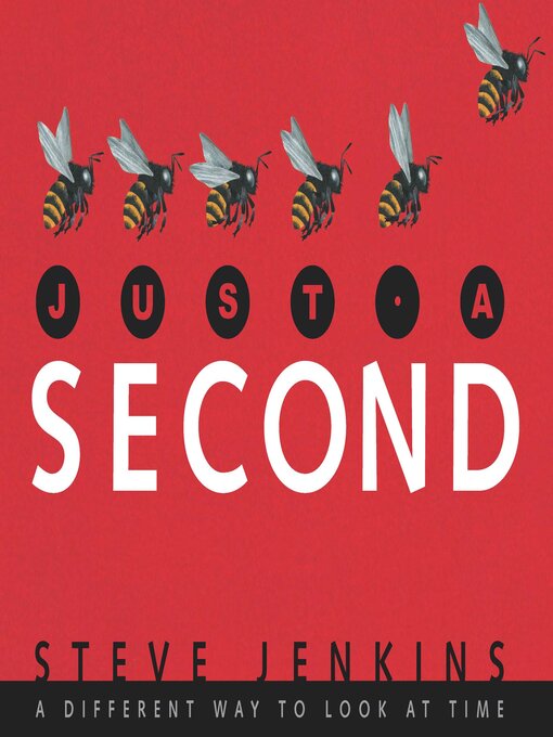 Title details for Just a Second by Steve Jenkins - Available